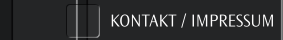 KONTAKT / IMPRESSUM